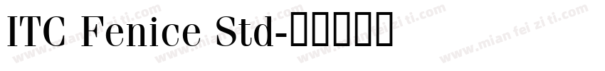 ITC Fenice Std字体转换